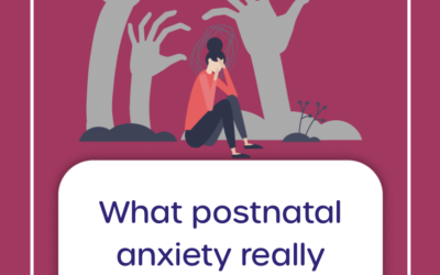 Understanding Postnatal Anxiety: Why It Happens, What It Feels Like, and How to Get Help